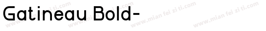 Gatineau Bold字体转换